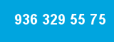 936 329 55 75 936 329 55 75